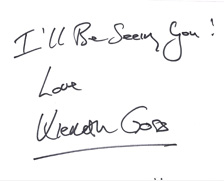 I'll Be Seeing You! Love Kieran Goss